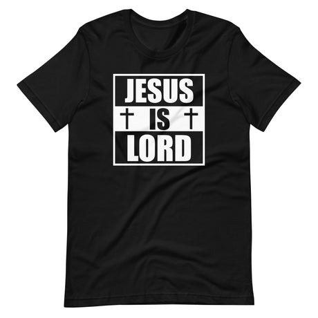 Jesus is Lord Shirt