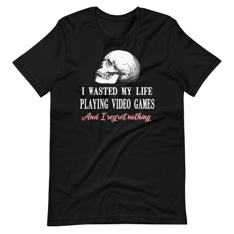 I Wasted My Life Playing Video Games Shirt