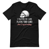 I Wasted My Life Playing Video Games Shirt
