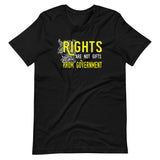 Rights Are Not Gifts From Government Shirt