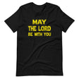 May The Lord Be With You Shirt