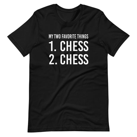 My Two Favorite Things Chess Shirt