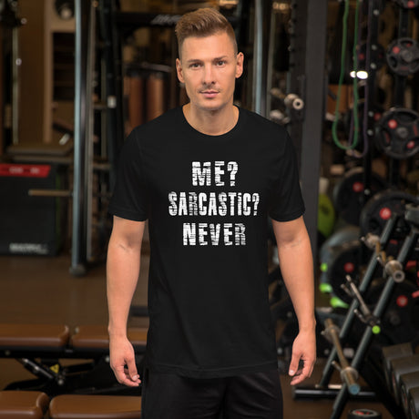 Me? Sarcastic? Never Men's Shirt