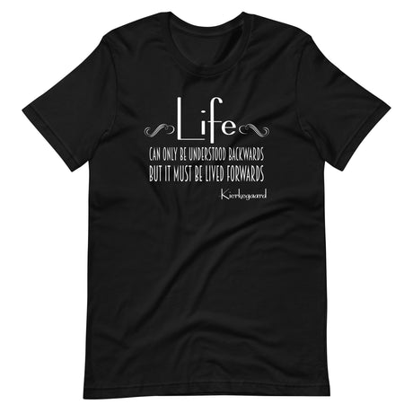 Søren Kierkegaard Life Quote Shirt