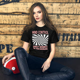 Mind Control Only Works on The Mindless Women's Shirt