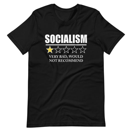 Socialism Very Bad Would Not Recommend Shirt
