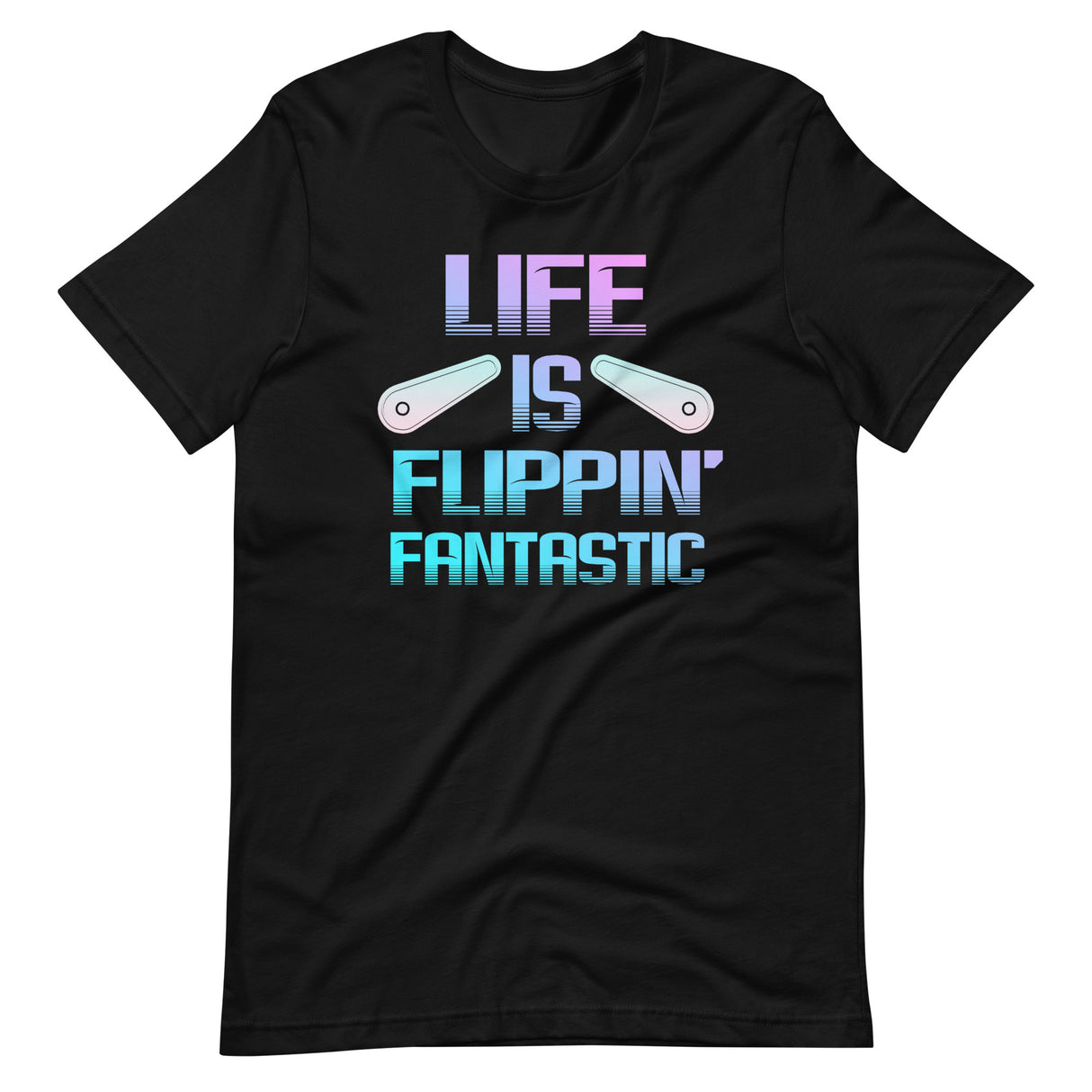 Life is Flipping Fantastic Pinball Shirt