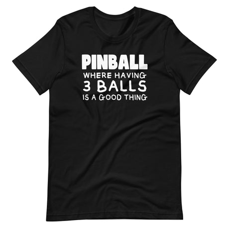 Pinball Funny 3 Balls Shirt