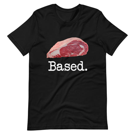 Based Steak Shirt