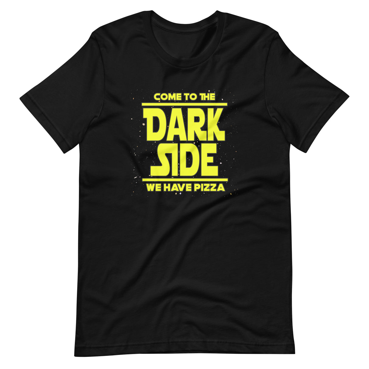 Come To The Dark Side We Have Pizza Shirt