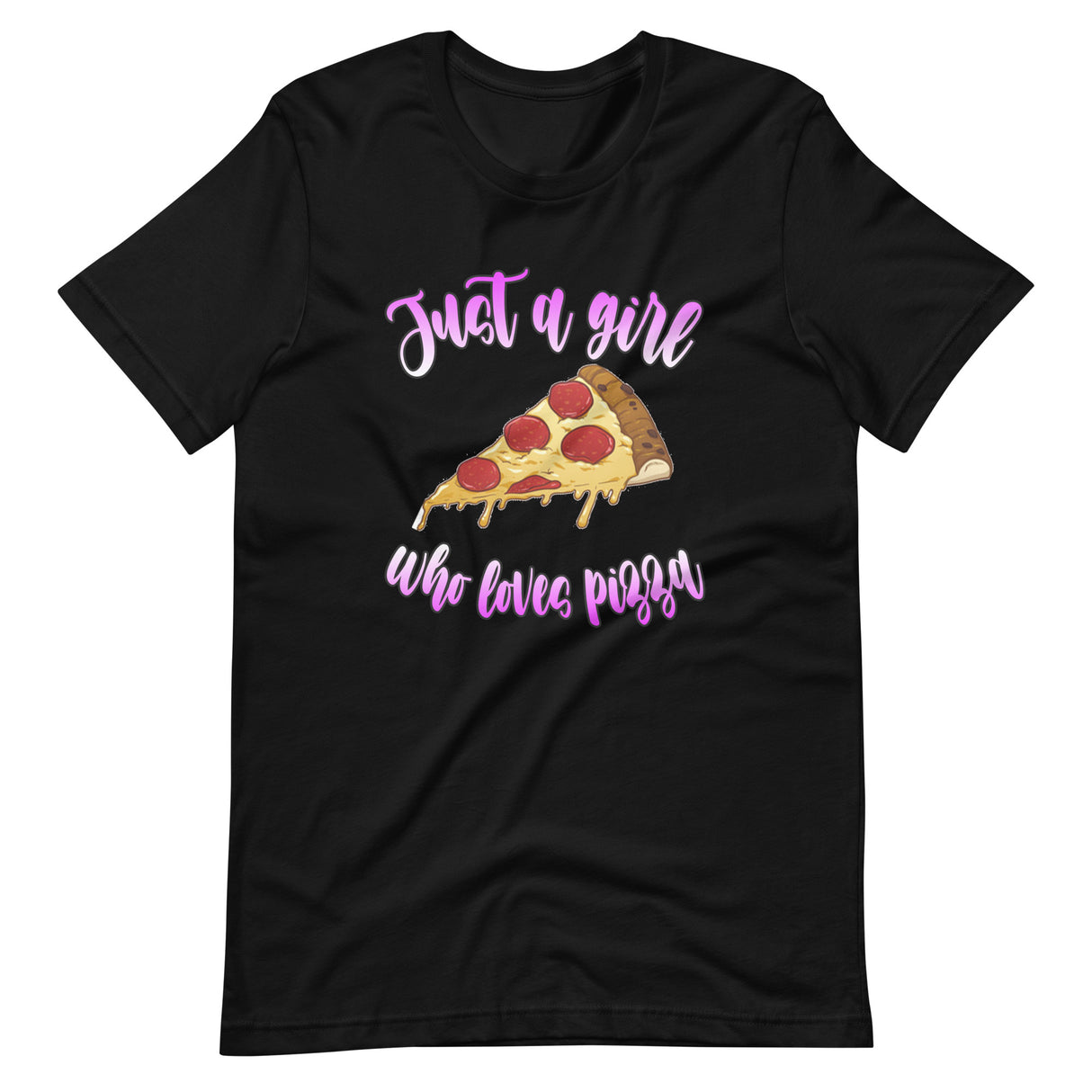Just A Girl Who Loves Pizza Shirt