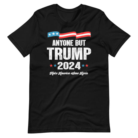 Anyone But Trump 2024 Shirt