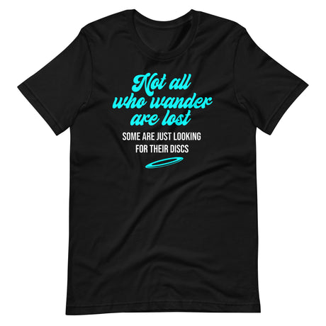 Not All Who Wander Are Lost Disc Golf Shirt