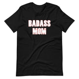 Badass Mom Shirt