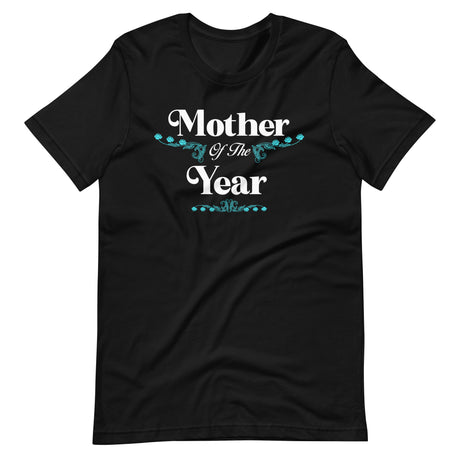 Mother Of The Year Shirt