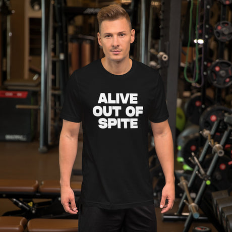 Alive Out Of Spite Men's Shirt