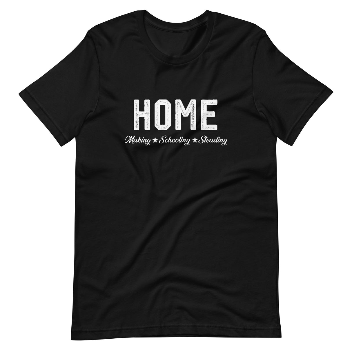 Home Making School Steading Shirt