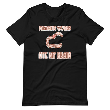 Parasitic Worms Ate My Brain Shirt