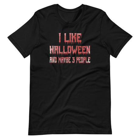 I Like Halloween and Maybe 3 People Bloody Shirt