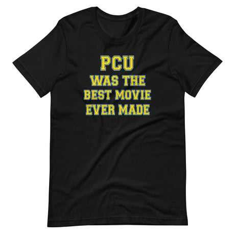 PCU Was The Best Movie Shirt