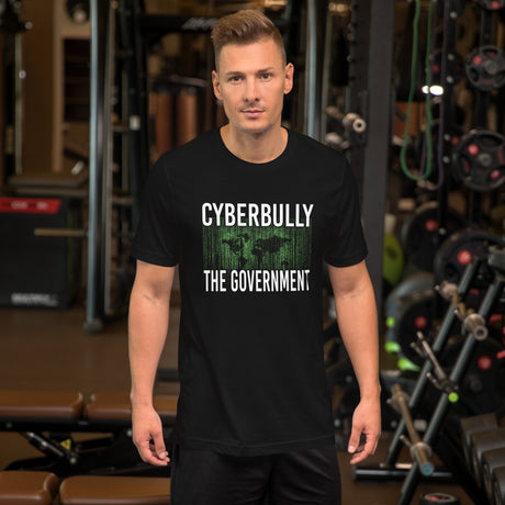 Cyberbully The Government Men's Shirt