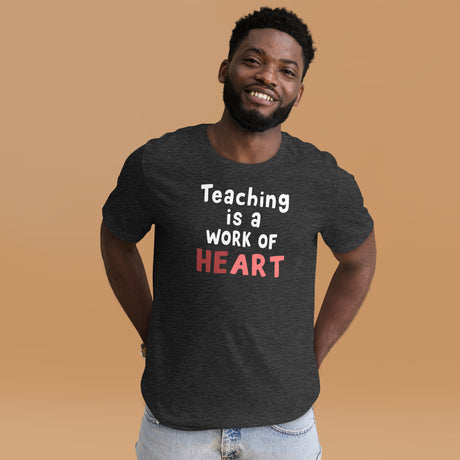 Teaching is a Work of Heart Men's Shirt