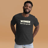 Women Don't Owe You Shit Men's Shirt