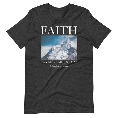 Faith Can Move Mountains Shirt