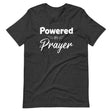 Powered By Prayer Shirt