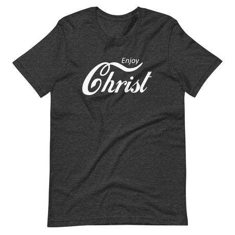 Enjoy Christ Shirt