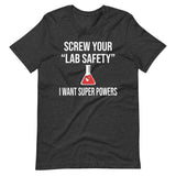 Lab Safety Super Powers Shirt