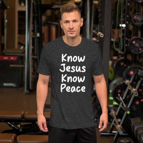 Know Jesus Know Peace Men's Shirt