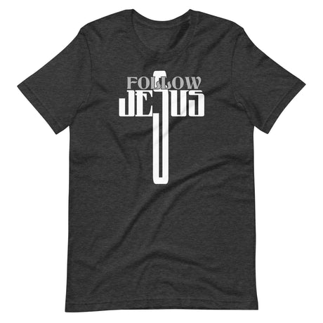 Follow Jesus Shirt