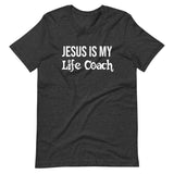 Jesus Is My Life Coach Shirt