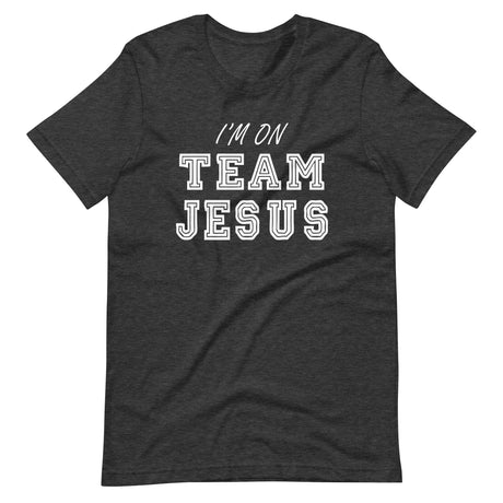 I'm On Team Jesus Shirt