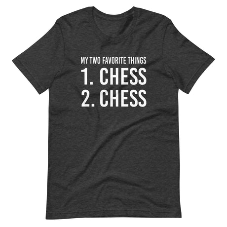 My Two Favorite Things Chess Shirt