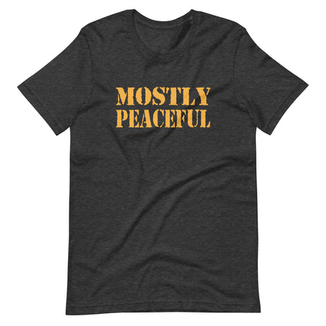 Mostly Peaceful Shirt