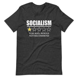 Socialism Very Bad Would Not Recommend Shirt