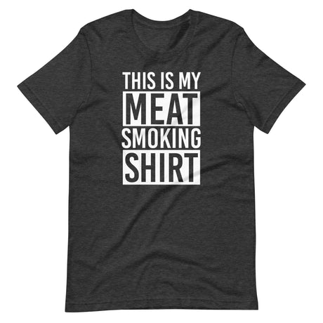 This Is My Meat Smoking Shirt