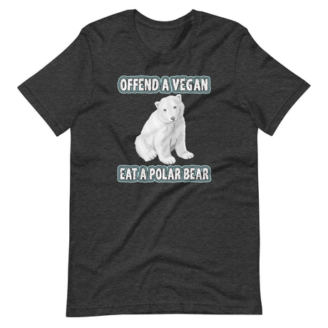 Offend a Vegan Eat a Polar Bear Shirt