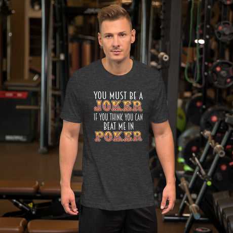 You Must Be A Joker Men's Poker Shirt