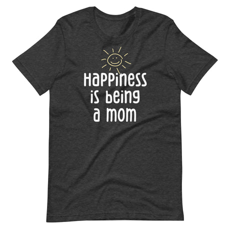 Happiness is Being a Mom Shirt