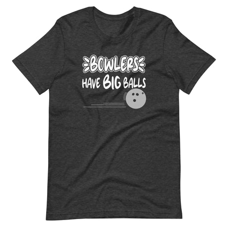 Bowlers Have Big Balls Shirt