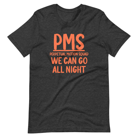 PMS Perpetual Motion Squad Shirt