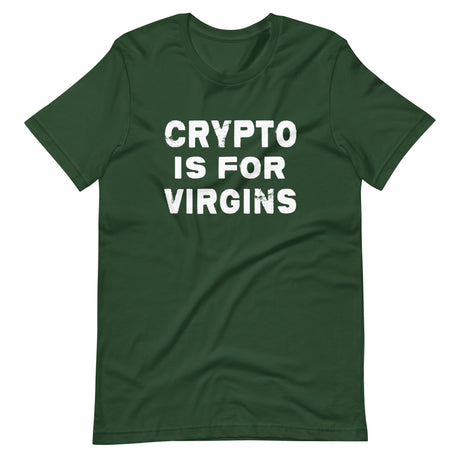Crypto is For Virgins Shirt