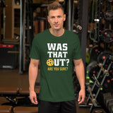 Was That Out? Are You Sure? Men's Pickleball Shirt