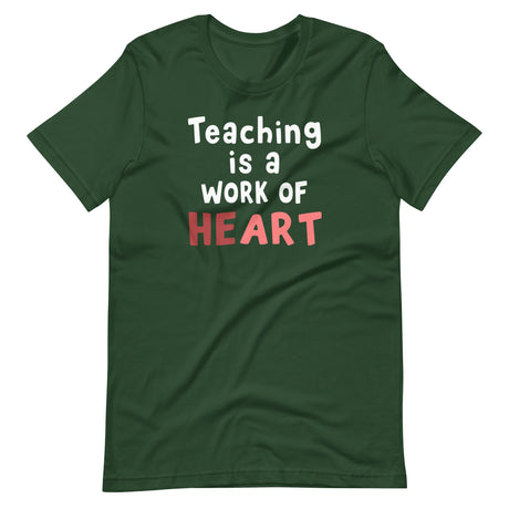 Teaching is a Work of Heart Shirt