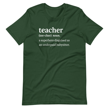 Teacher Definition Underpaid Babysitter Shirt