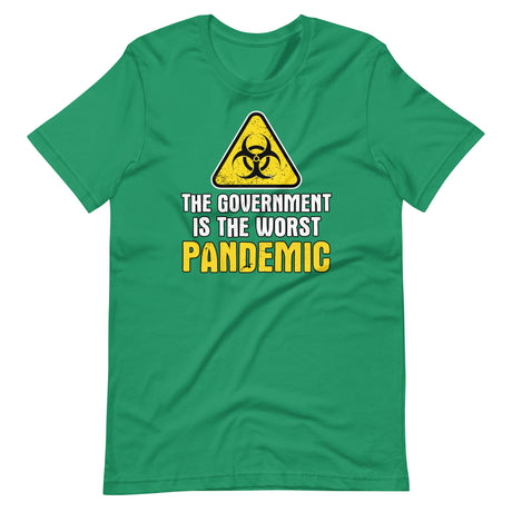 The Government is The Worst Pandemic Shirt