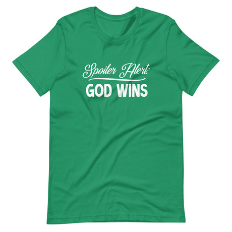 Spoiler Alert God Wins Shirt
